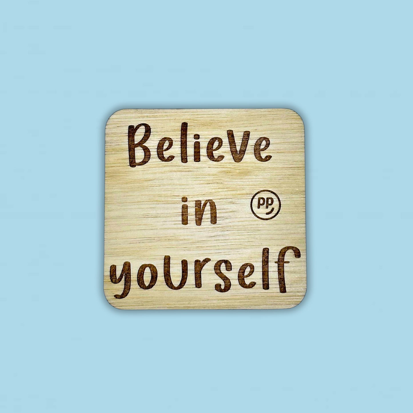 Motivational Wooden Coaster