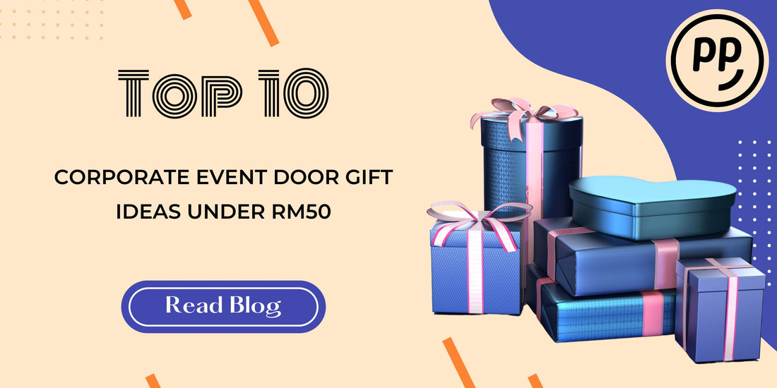 Top 10 Corporate Event Door Gift Ideas Under RM50