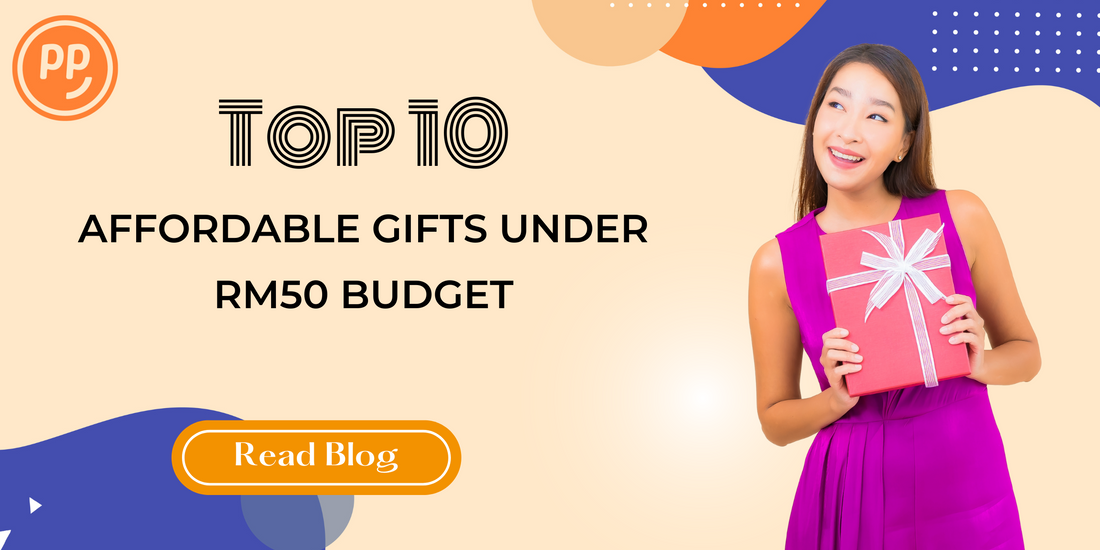 Top 10 Affordable Gifts under RM50 budget