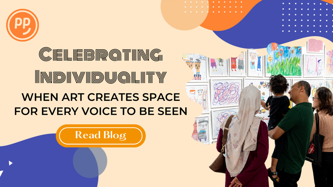 Celebrating Individuality: When Art Creates Space for Every Voice to Be Seen
