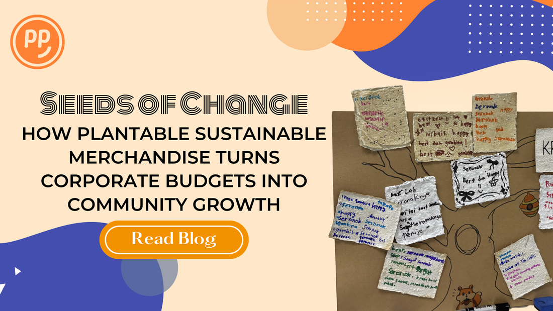 Seeds of Change: How Plantable Sustainable Merchandise Turns Corporate Budgets into Community Growth
