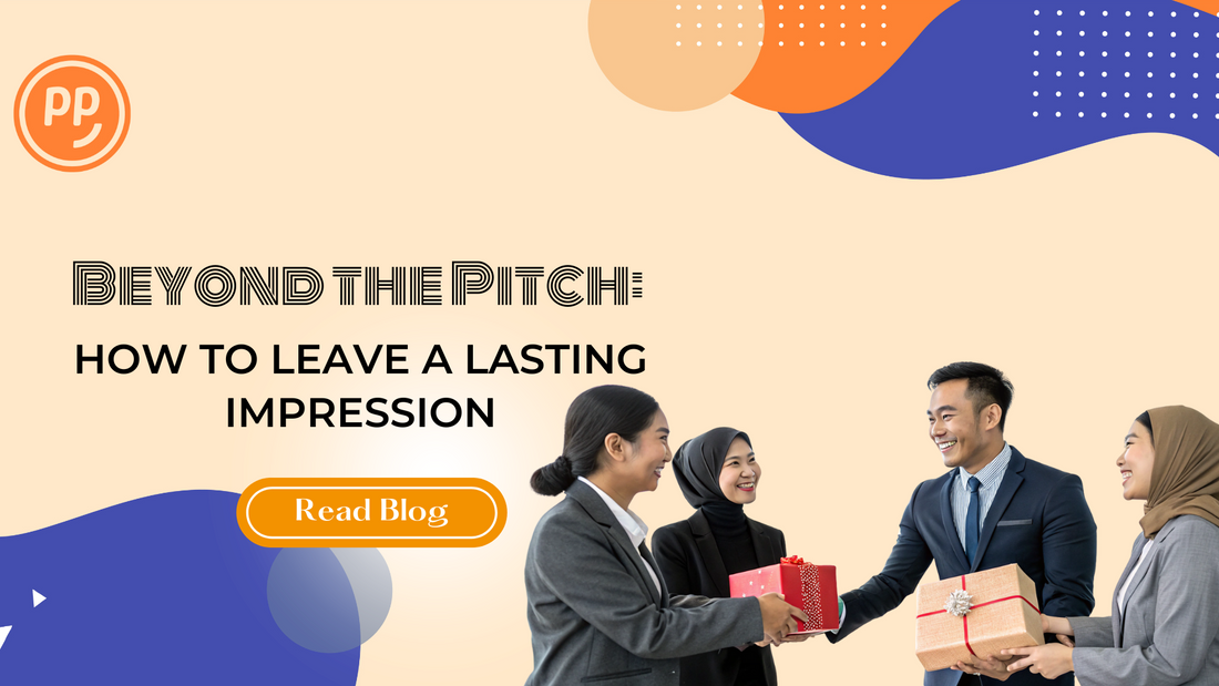 Beyond the Pitch: How to Leave a Lasting Impression