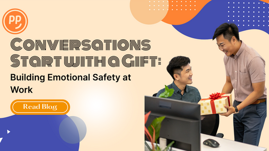 Conversations Start with a Gift: Building Emotional Safety at Work