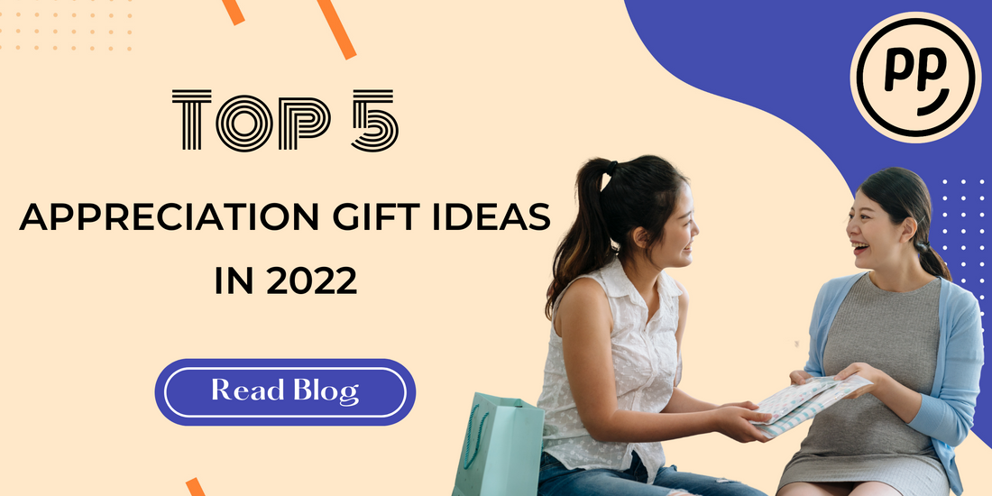 TOP 5 APPRECIATION GIFT IDEAS IN 2022