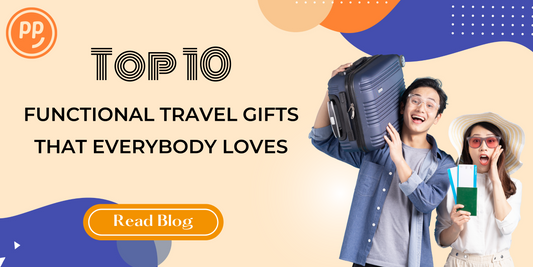 Top 10 Functional Travel Gifts That Everybody Loves